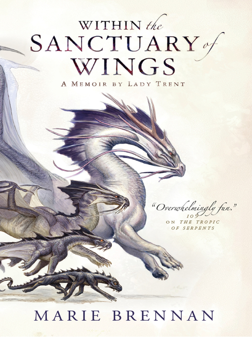 Title details for Within the Sanctuary of Wings by Marie Brennan - Available